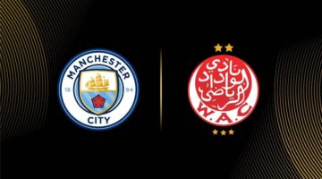موعد والقناة الناقلة لمباراة مانشستر سيتي والوداد المغربي اليوم في كأس العالم للأندية 2025